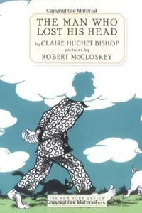 Cover of The man who lost his head by Claire Huchet Bishop