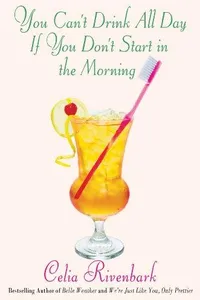 You can't drink all day if you don't start in the mornin'