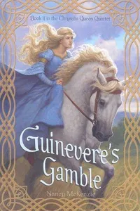 Guinevere's gamble