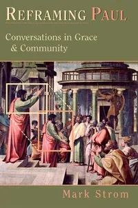 Reframing Paul