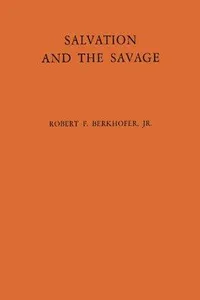 Salvation and the savage
