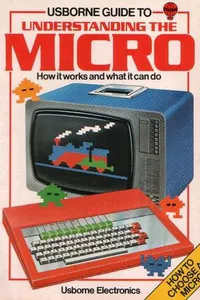 Usborne Guide to Understanding the Micro