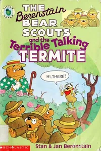 The Berenstain Bear Scouts and the Terrible Talking Termite (The Berenstain Bear Scouts)