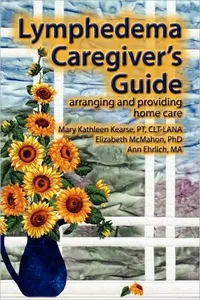 Lymphedema caregiver's guide