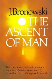 The Ascent of Man