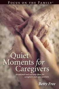 Quiet moments for caregivers