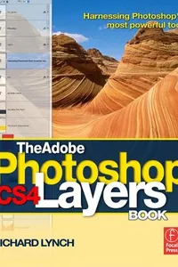 The Adobe Photoshop CS4 layers book