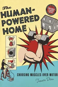 The Human-Powered Home