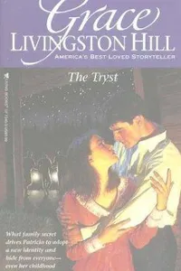 The Tryst (Grace Livingston Hill #40)