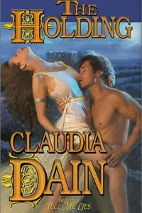 Cover of The holding by Claudia Dain