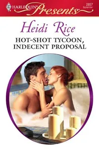 Cover of Hot-shot tycoon, indecent proposal
