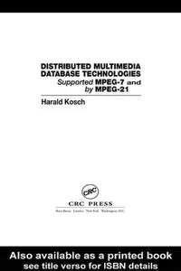 Distributed multimedia database technologies