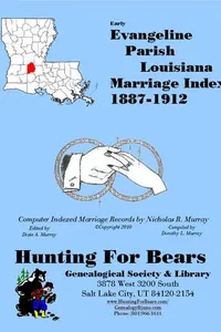Cover of Early Evangeline Parish Louisiana Marriage Records 1887-1912 by Nicholas Russell Murray