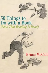50 Things to Do With a Book