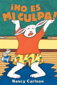 ¡No es mi culpa!  (It's Not My Fault)