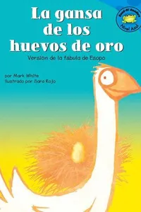 La gansa de los huevos de oro