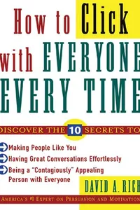 How to Click With Everyone Every Time