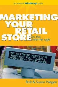 Cover of Marketing Your Retail Store in the Internet Age