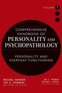 Comprehensive Handbook of Personality and Psychopathology , Personality and Everyday Functioning, Volume 1