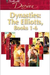 Dynasties: The Elliotts, Books 1-6