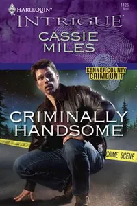 Criminally Handsome