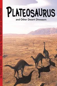Cover of Plateosaurus and Other Desert Dinosaurs by Dougal Dixon