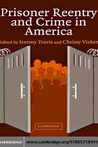 Prisoner Reentry and Crime in America