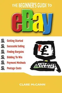 The Beginner's Guide to Buying and Selling on eBay