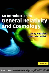 An Introduction to General Relativity and Cosmology