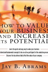 How to Value Your Business and Increase It's Potential