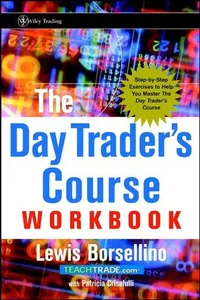 The Day Trader's Course Workbook