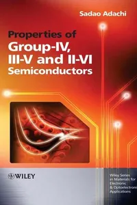 Properties of Group-IV, III-V and II-VI Semiconductors