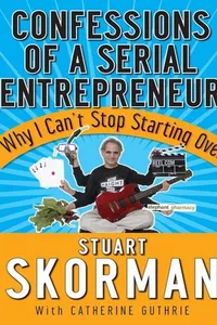 Confessions of a Serial Entrepreneur