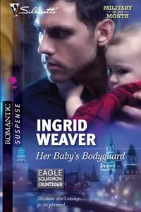 Cover of Her Baby's Bodyguard
