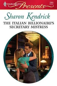 The Italian Billionaire's Secretary Mistress