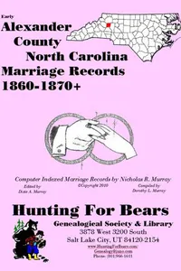 Cover of Early Alexander County North Carolina Marriage Records 1860-1870+ by Nicholas Russell Murray
