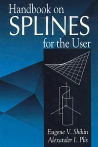 Handbook on splines for the user