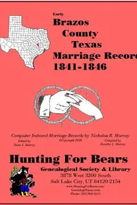 Cover of Early Brazos County Texas Marriage Records 1841-1846 by Nicholas Russell Murray