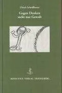 Gegen Denken steht nur Gewalt