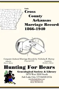 Cover of Cross County Arkansas Marriage Records 1866-1940 by Nicholas Russell Murray