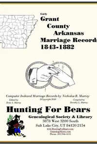 Early Grant County Arkansas Marriage Records 1843-1882