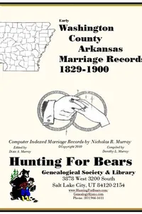 Cover of Washington County Arkansas Marriage Records 1829-1900 by Nicholas Russell Murray