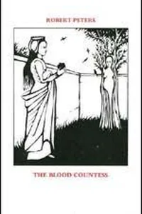 The Blood Countess, Erzébet Bathory of Hungary (1560-1614)