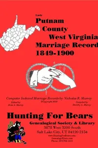 Early Putnam County West Virginia Marriage Records 1849-1900