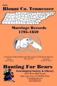 Cover of Early Blount Co. Tennessee Marriage Records 1795-1859 by Nicholas Russell Murray