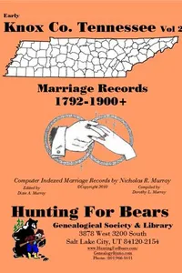 Cover of Early Knox Co. Tennessee Marriage Records Vol 2 1792-1900+ by Nicholas Russell Murray