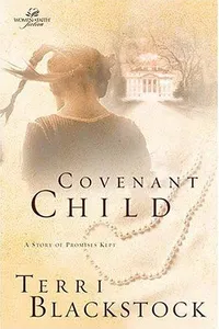 Covenant Child: A Story of Promises Kept