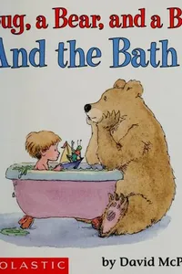 A bug, a bear, and a boy and the bath