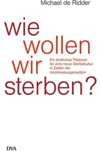 Wie wollen wir sterben?