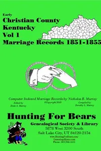 Early Christian County Kentucky Marriage Records Vol 1 1851-1855